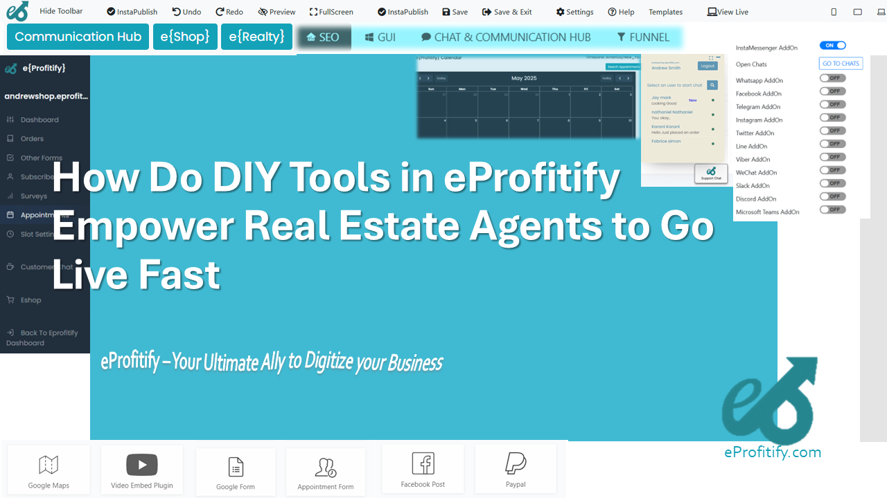 How Do DIY Tools in eProfitify Empower Real Estate Agents to Go Live Fast